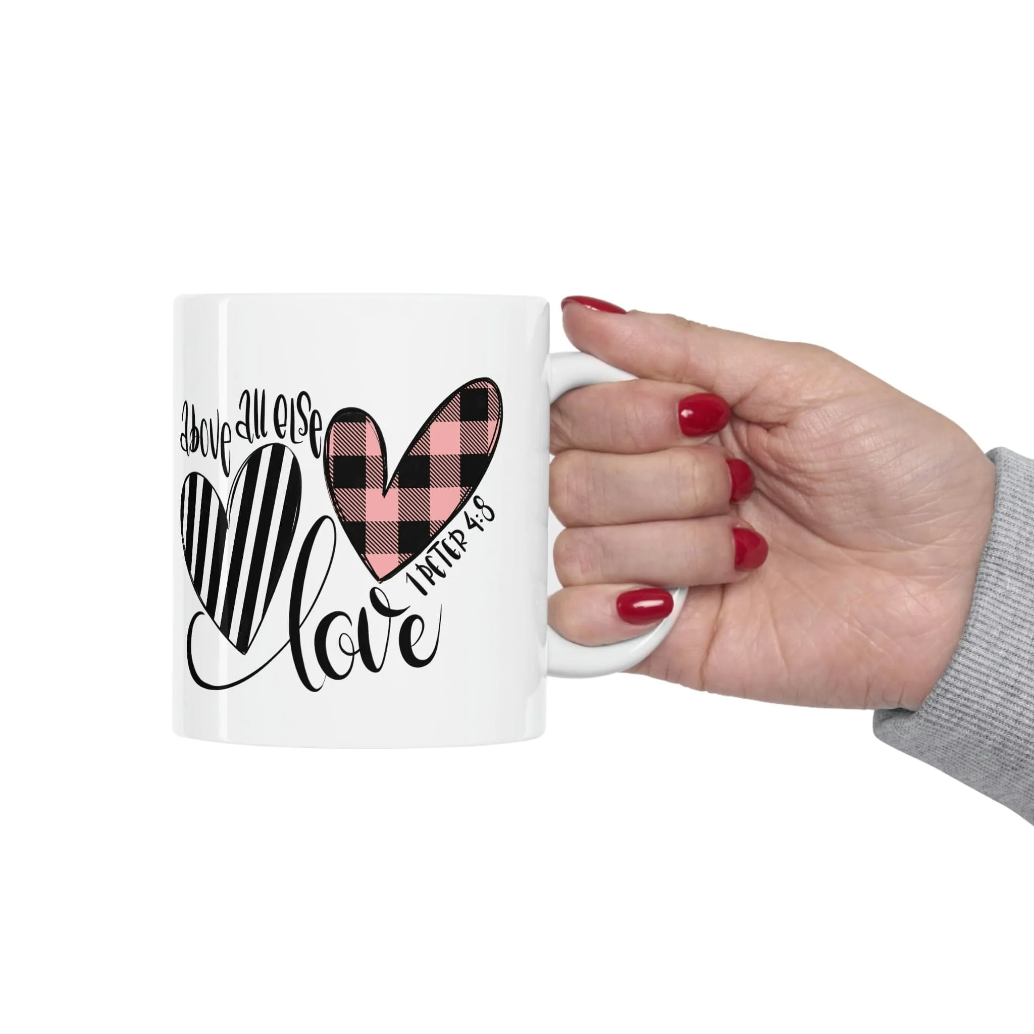 Above All Else 11oz Mug