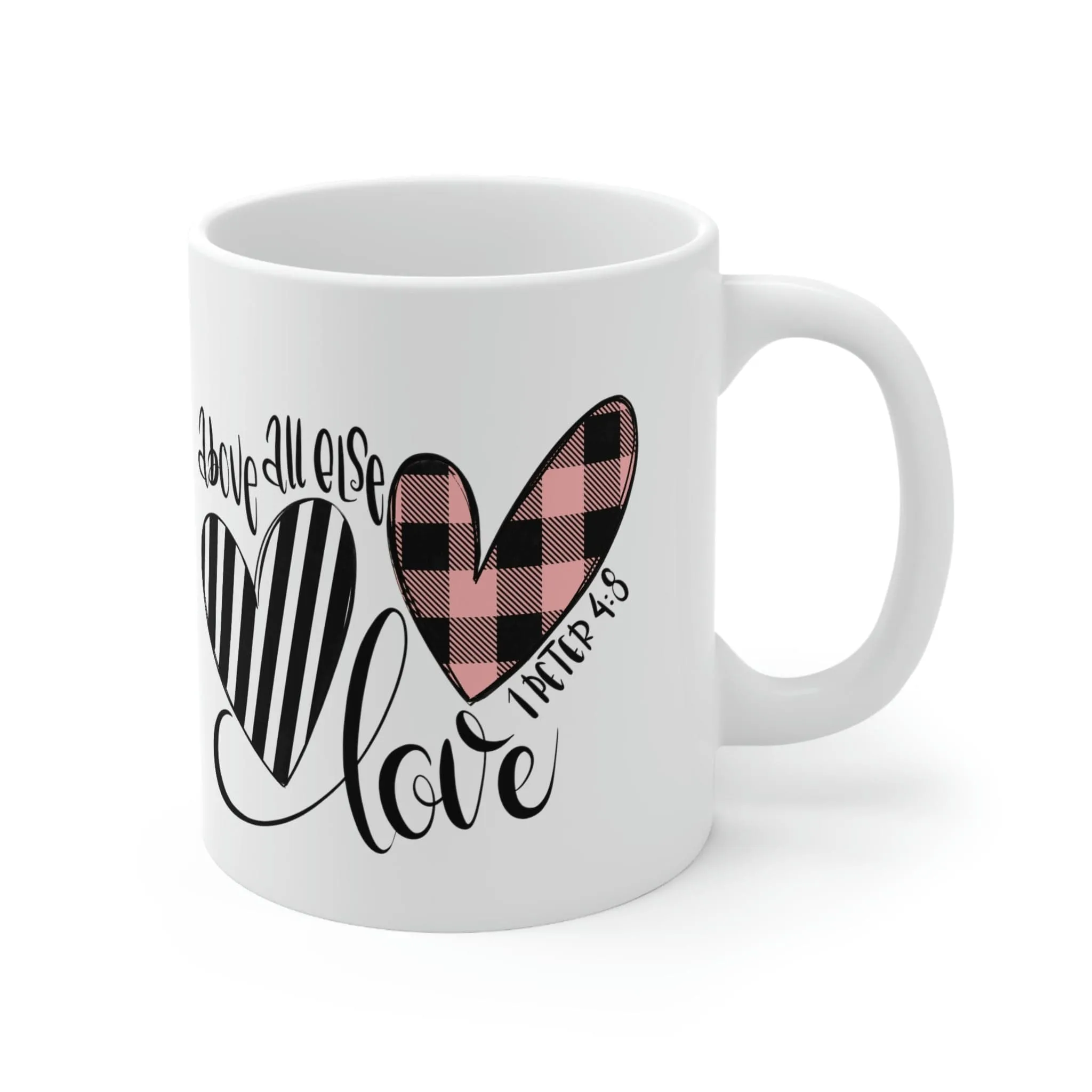 Above All Else 11oz Mug