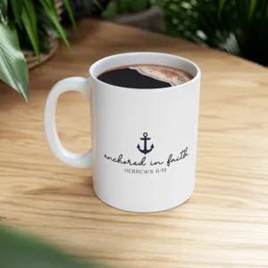 Anchored in Faith 11oz Mug