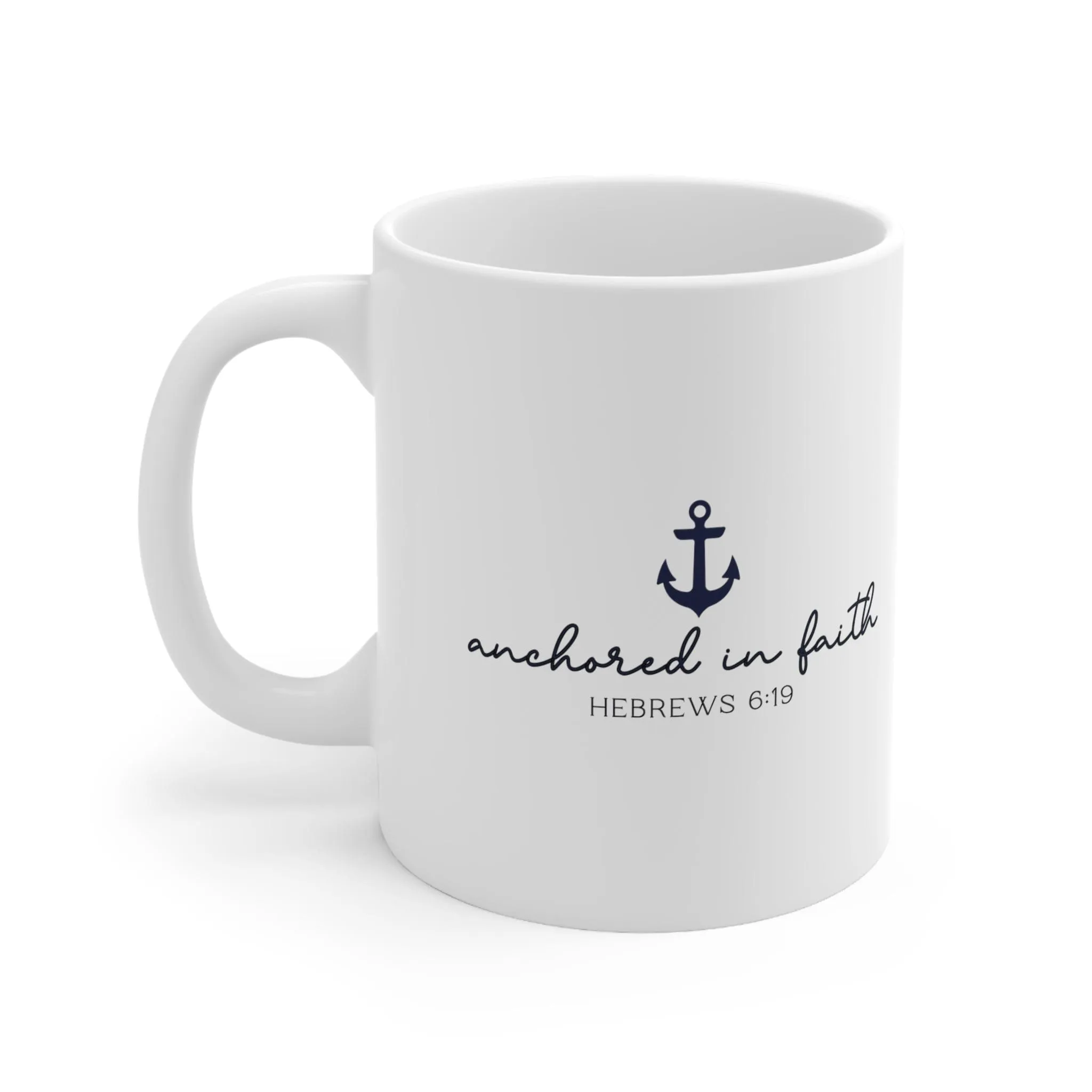 Anchored in Faith 11oz Mug