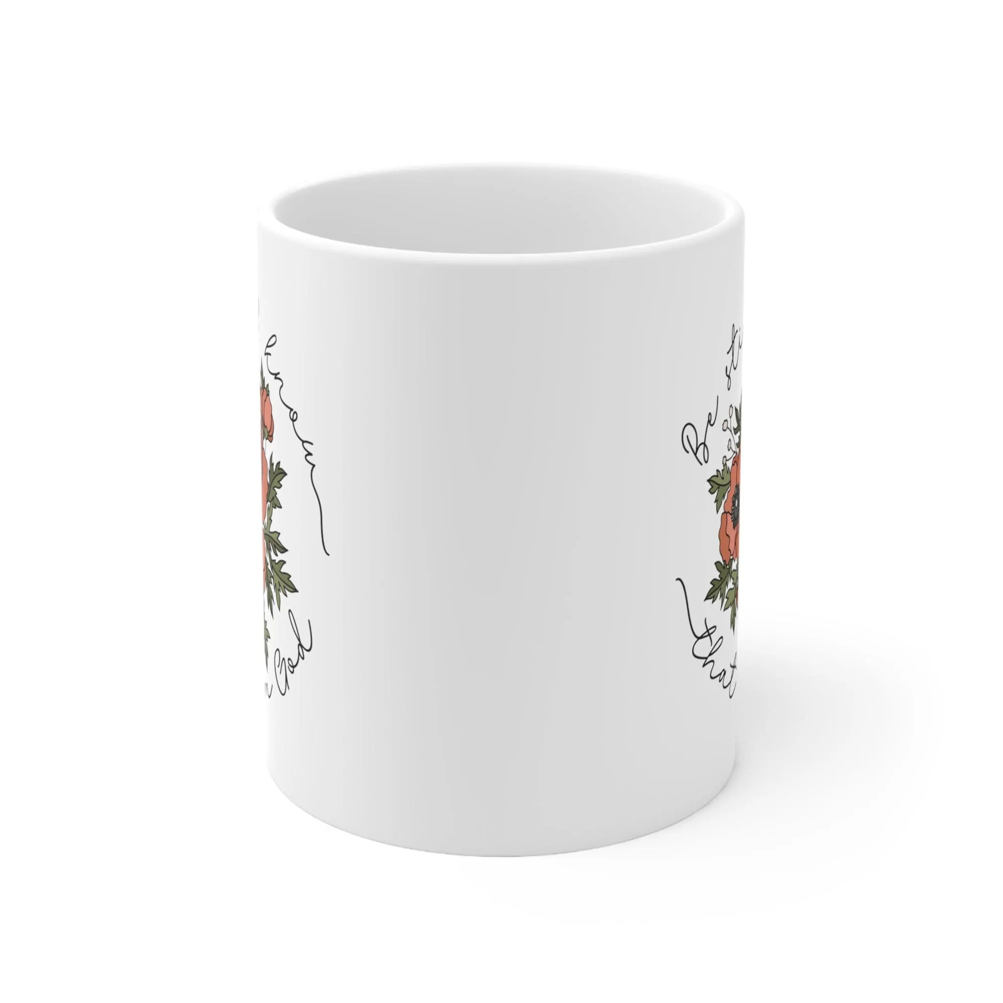 Be Still & Know Floral 11oz Mug