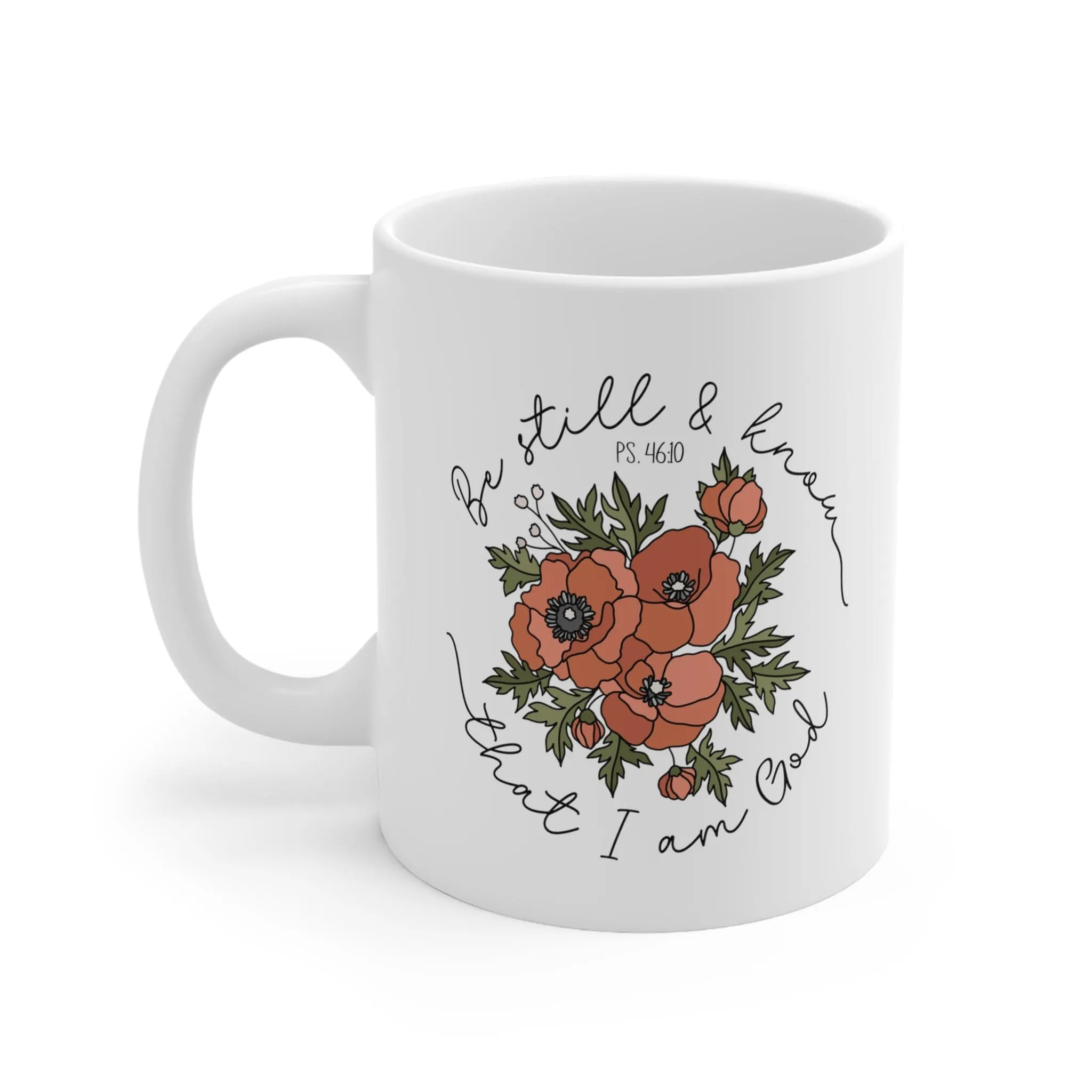 Be Still & Know Floral 11oz Mug