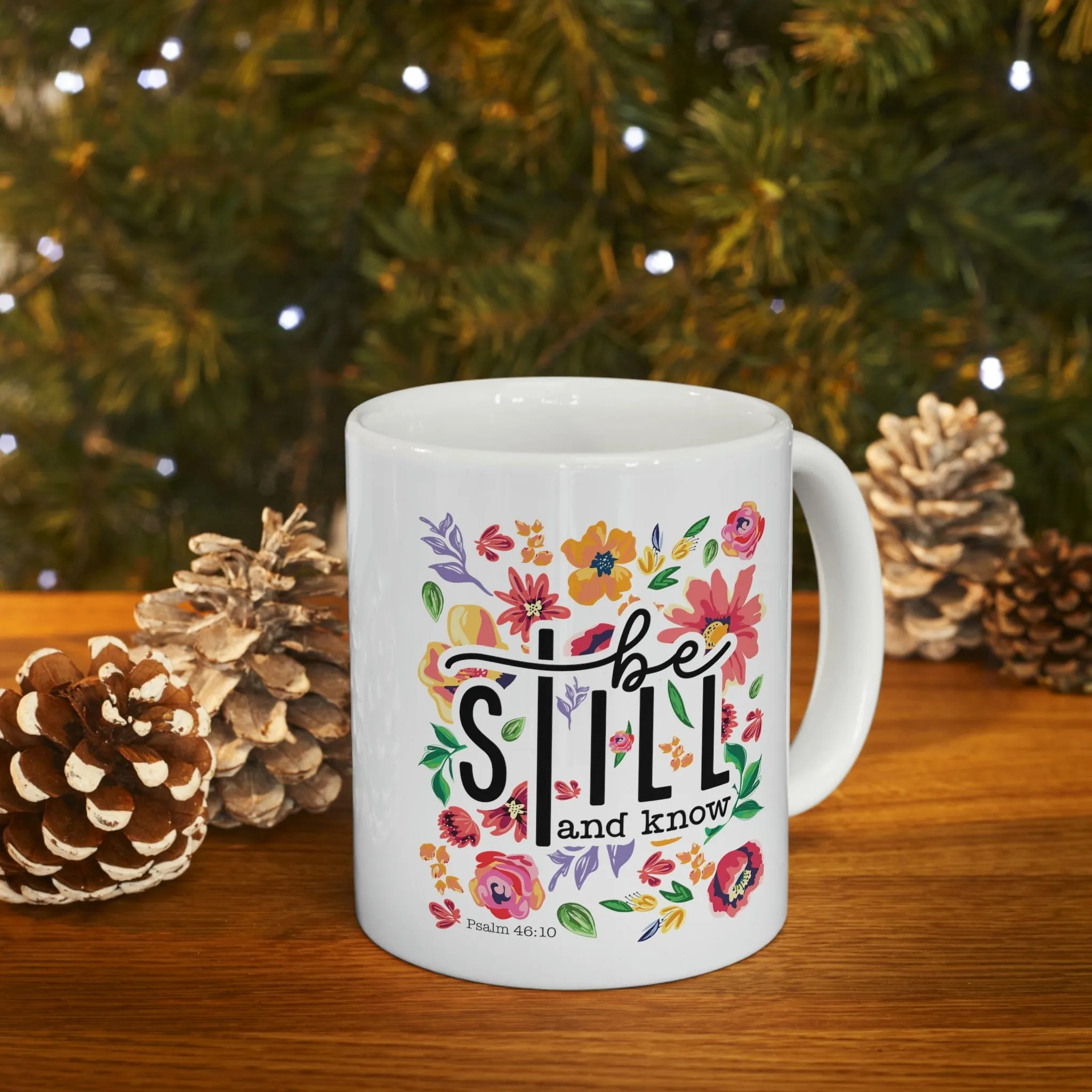 Be Still Floral 11oz Mug