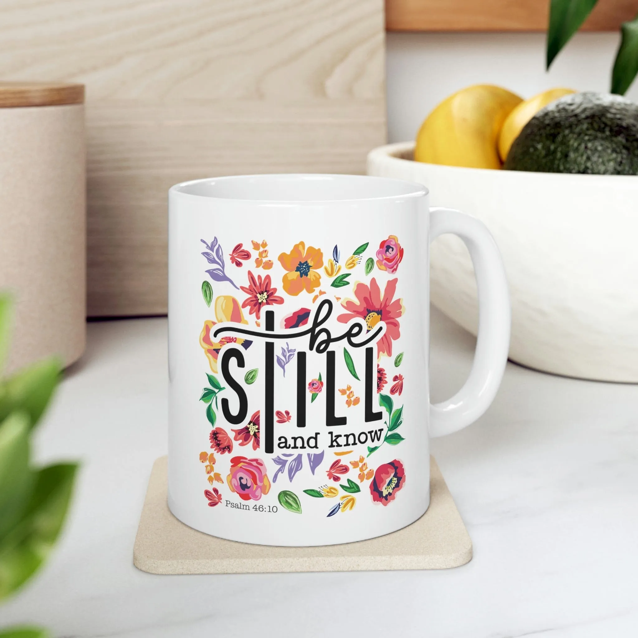 Be Still Floral 11oz Mug