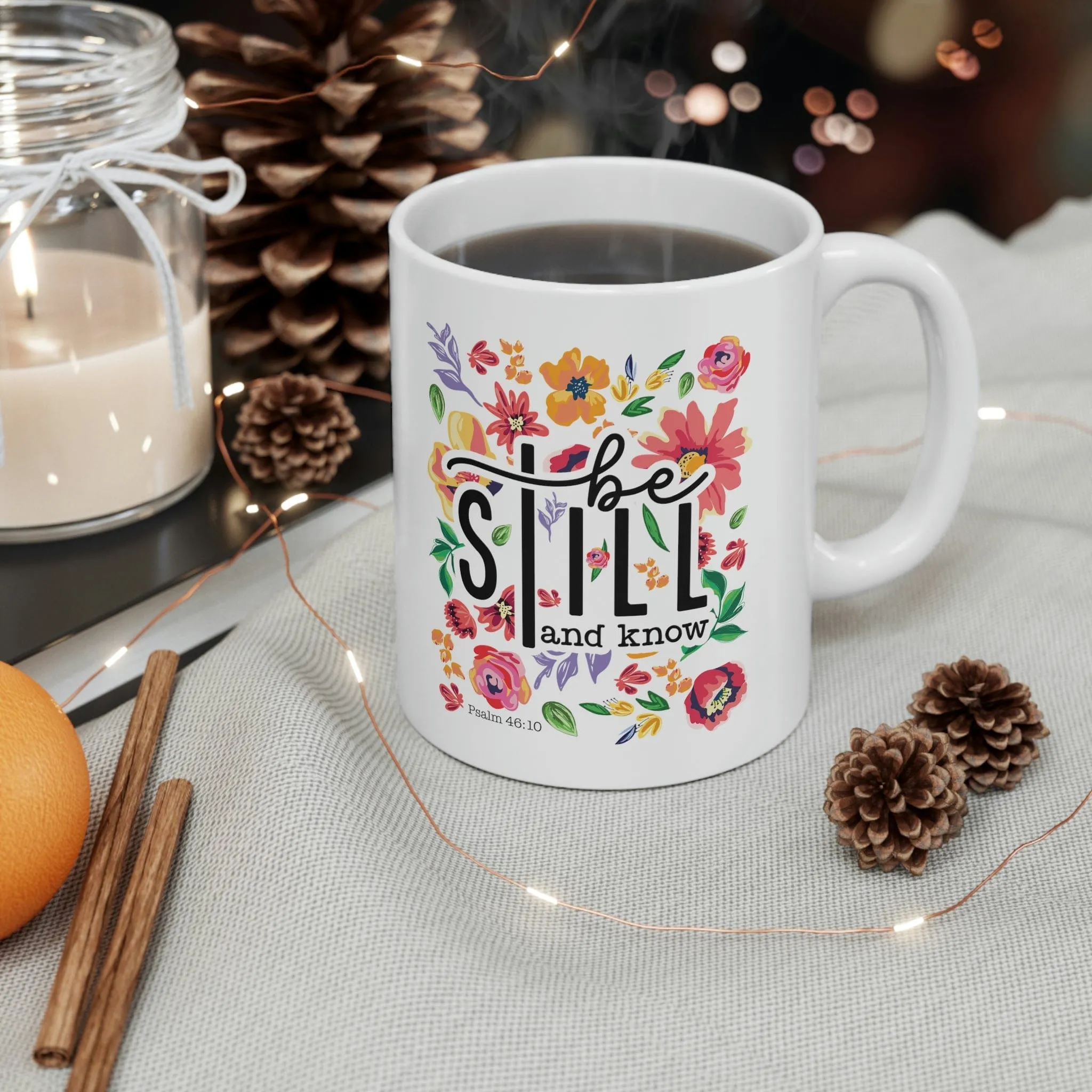 Be Still Floral 11oz Mug