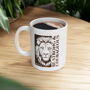 Be Strong Lion 11oz Mug