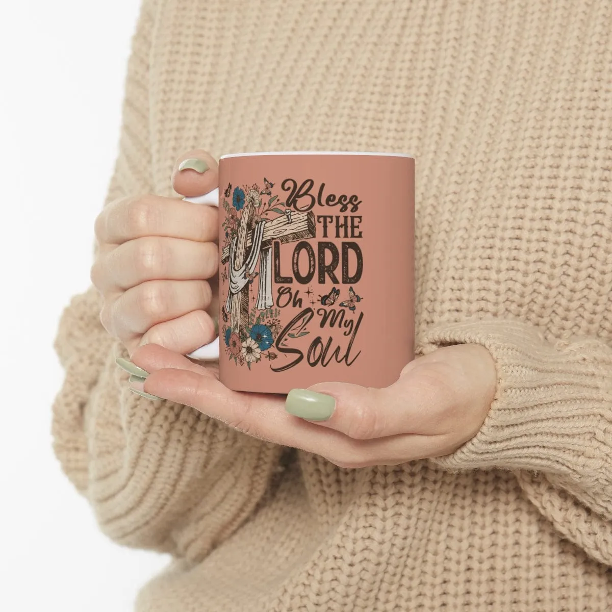 Bless The Lord Oh My Soul 11oz Mug