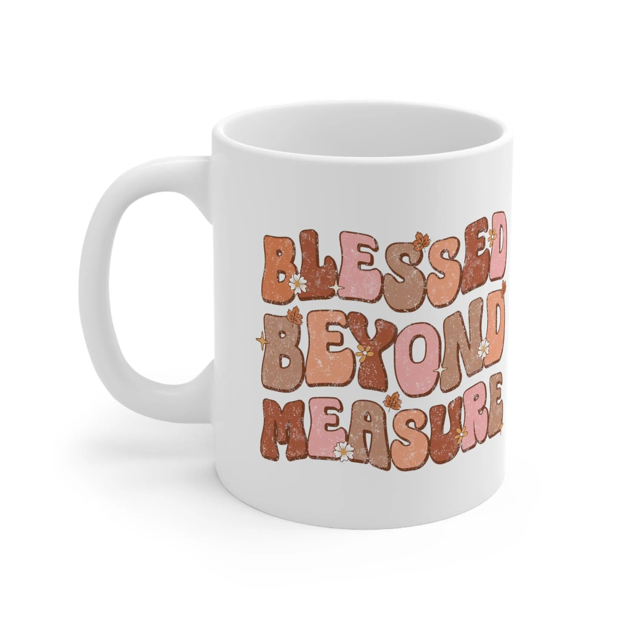 Blessed Beyond Measure 11oz Mug