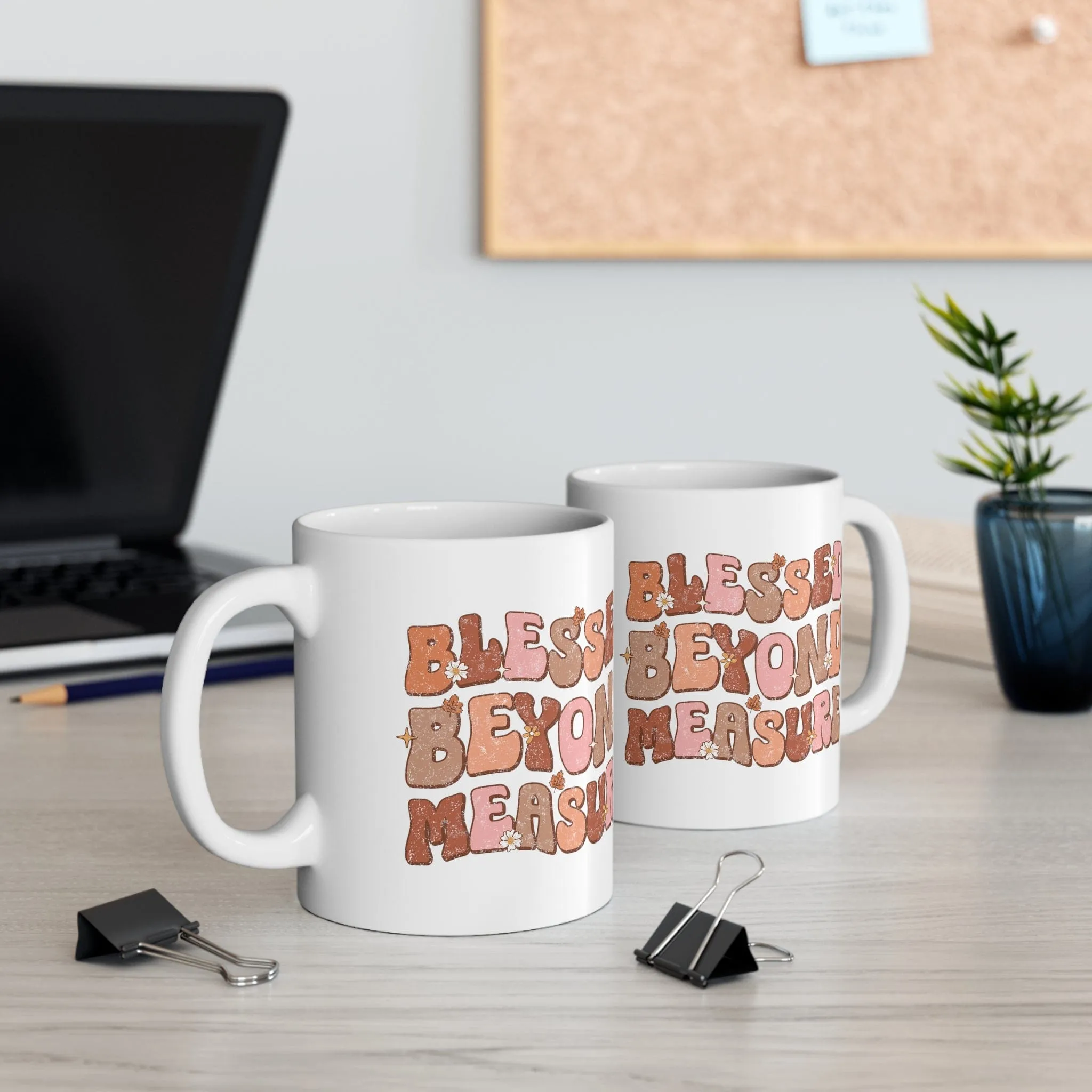 Blessed Beyond Measure 11oz Mug