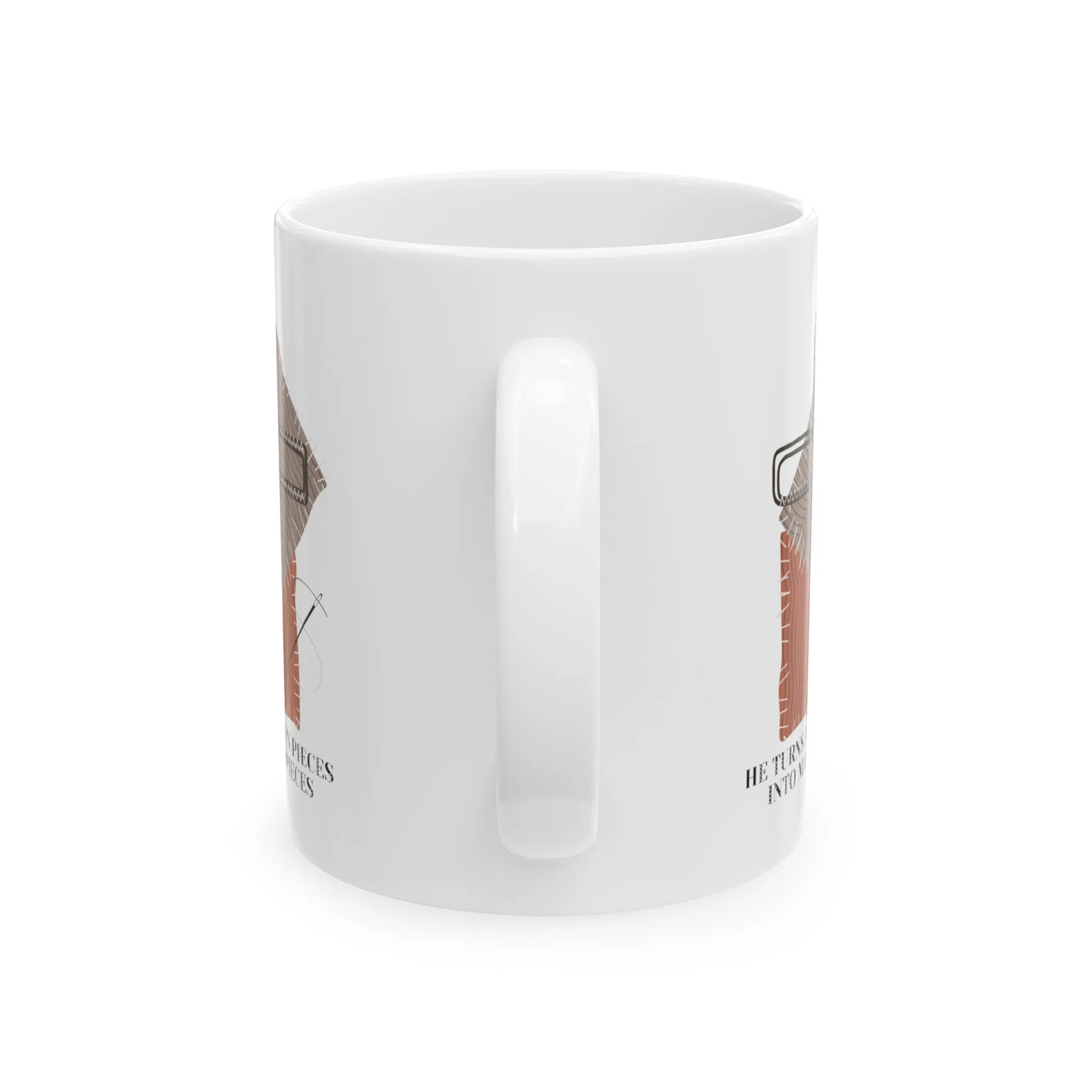 Broken Pieces into Masterpieces 11oz Mug