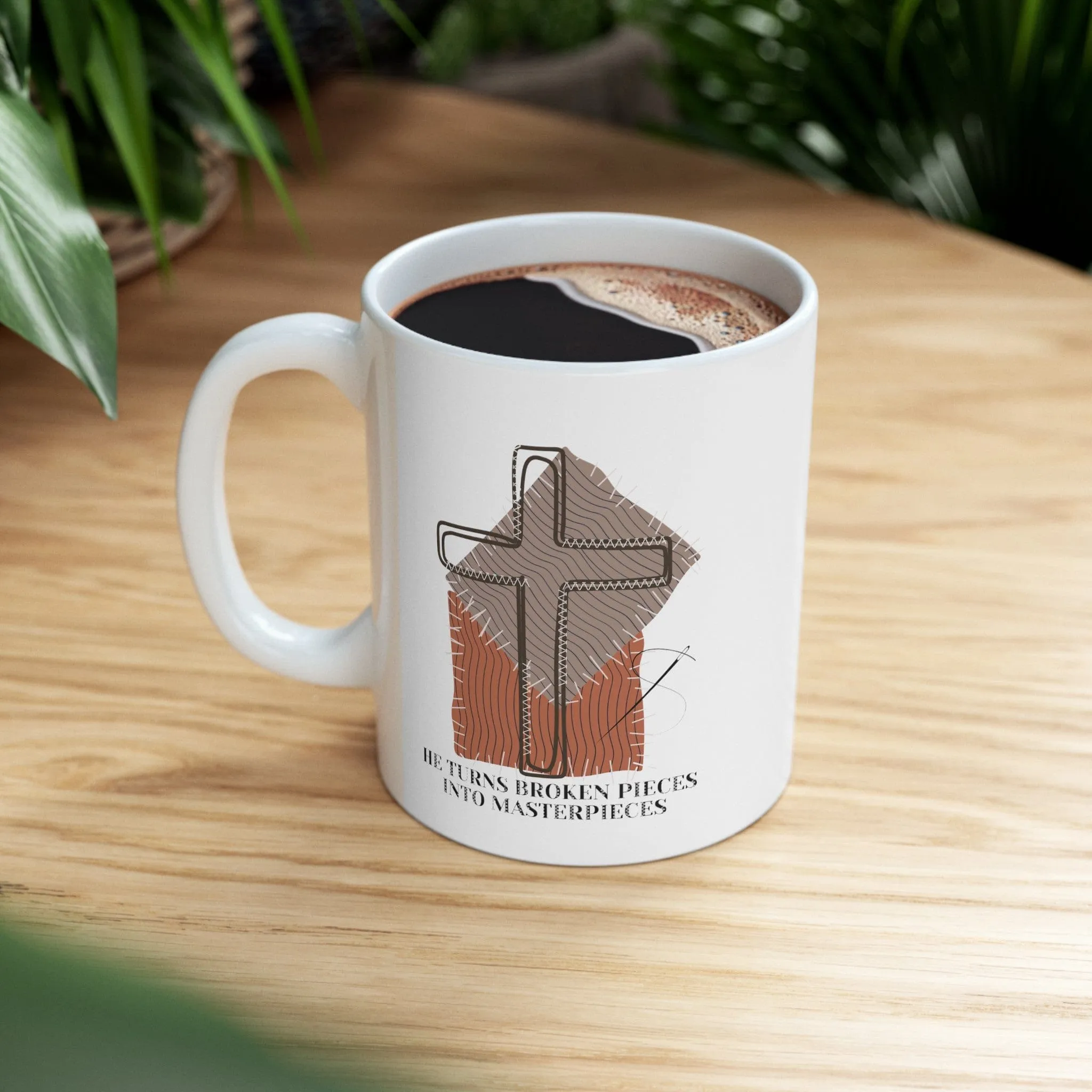 Broken Pieces into Masterpieces 11oz Mug