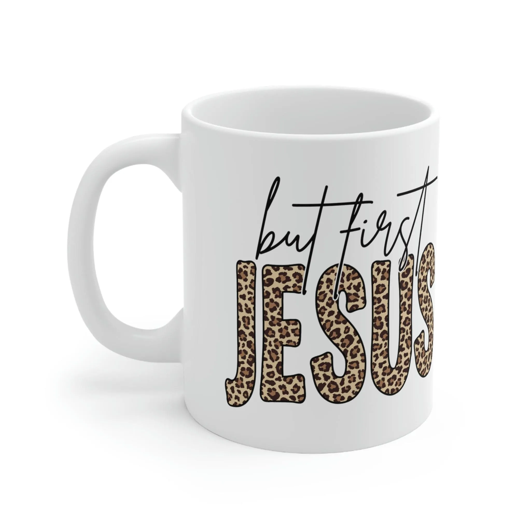 But First Jesus 11oz Mug