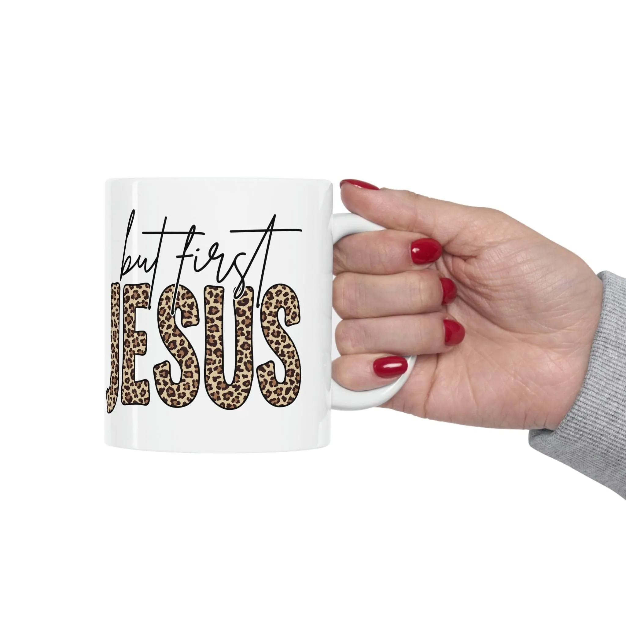 But First Jesus 11oz Mug