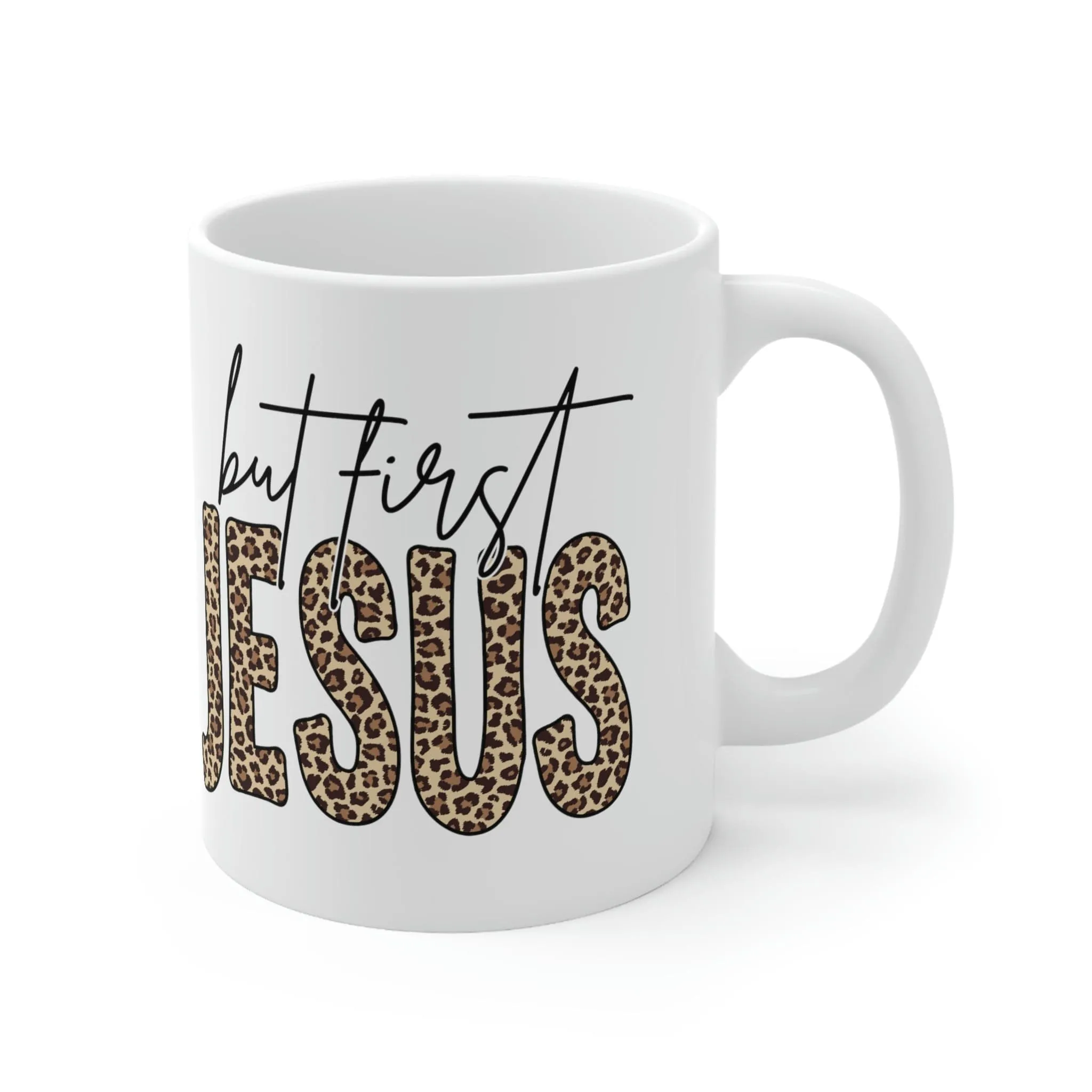 But First Jesus 11oz Mug